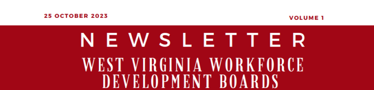 West Virginia Workforce Development Board Director’s Association Monthly Newsletter